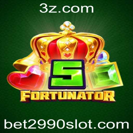 5Fortunator: Descubra o Novo Fenômeno dos Jogos de Azar Com Bet2990